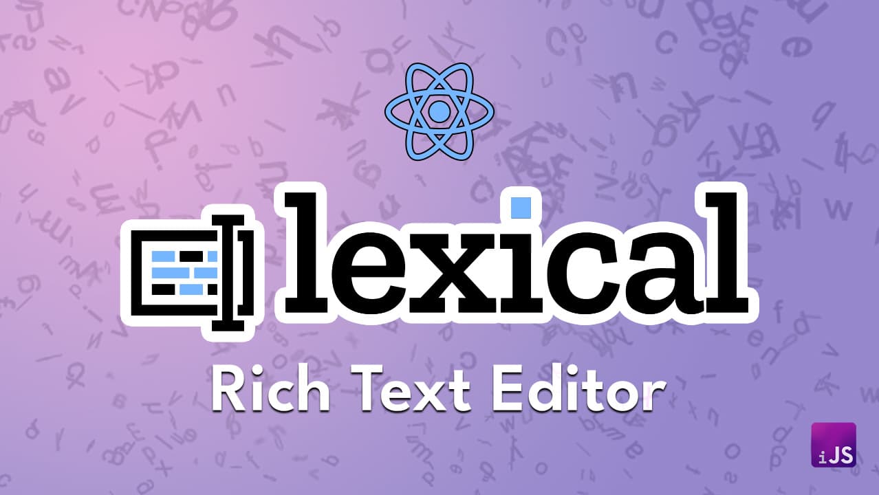 Is Lexical the new Rich Editor standard for React?